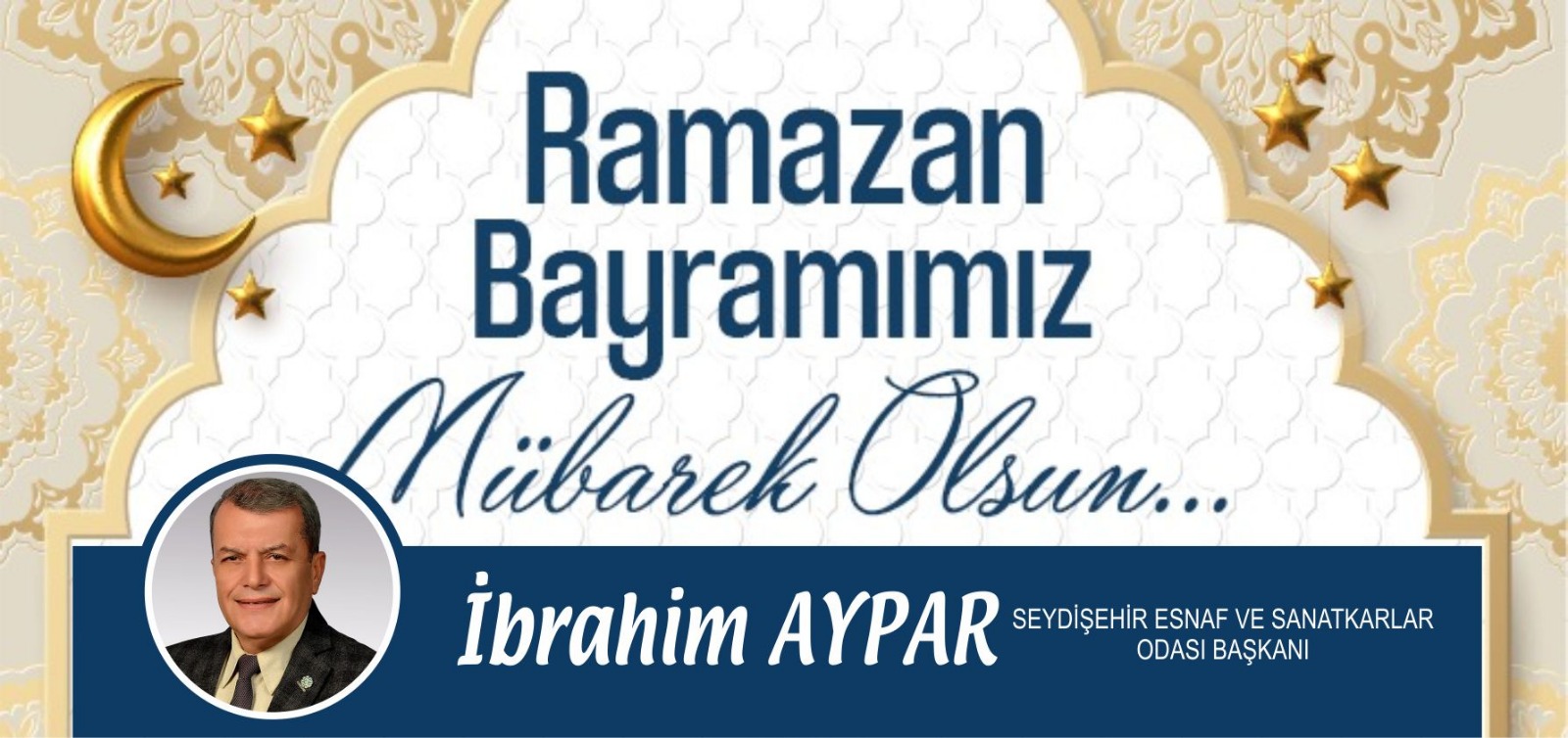 İbrahim Aypar'dan Ramazan Bayramı Mesajı